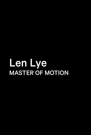 Poster for Len Lye: Master of Motion