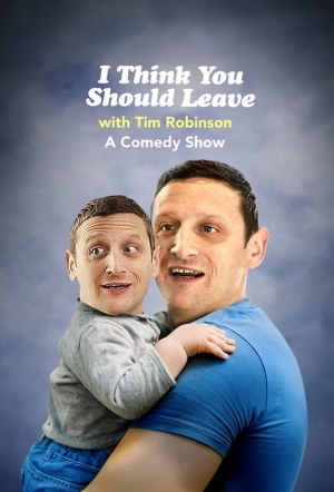 Poster for I Think You Should Leave with Tim Robinson: Season 2