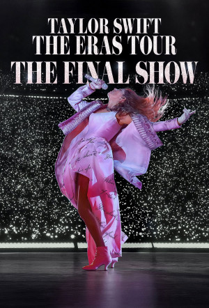 Poster for Taylor Swift: The Eras Tour - The Final Show